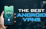 Какой vpn выбрать для android