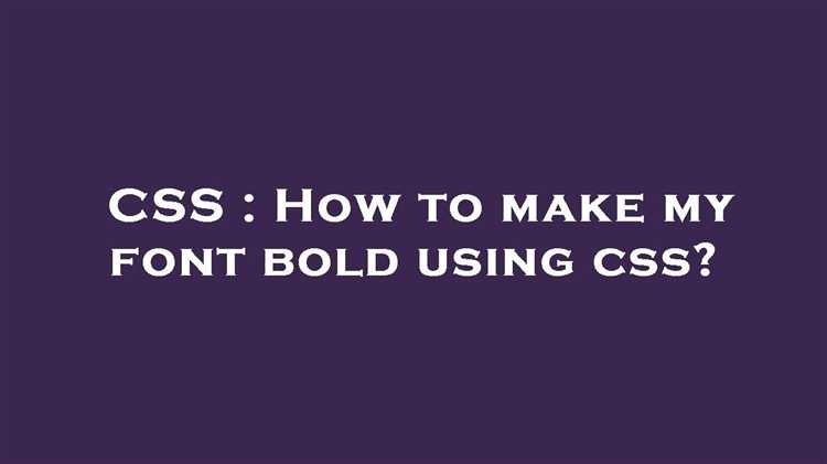Как сделать шрифт bold css