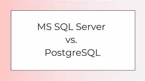 Чем отличается postgresql от ms sql