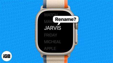 Как изменить имя Apple Watch через iPhone с помощью приложения Watch